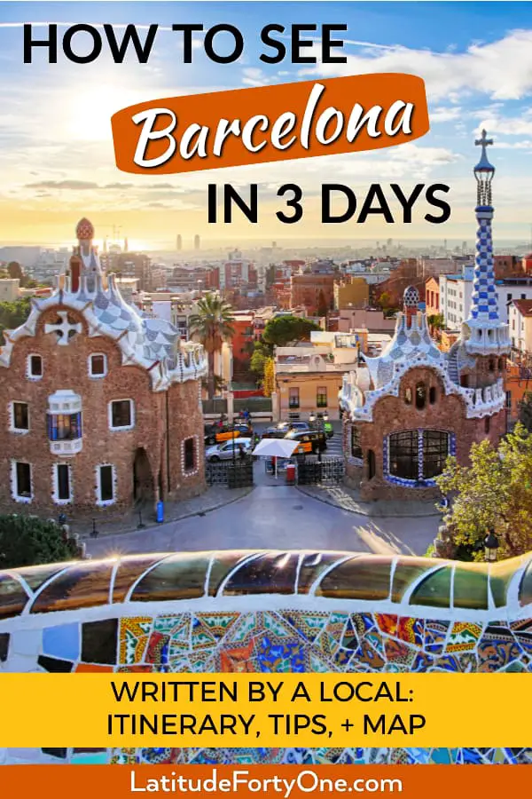 Plan Your Barcelona Itinerary: 3 Days Guide, Written By a Local ...