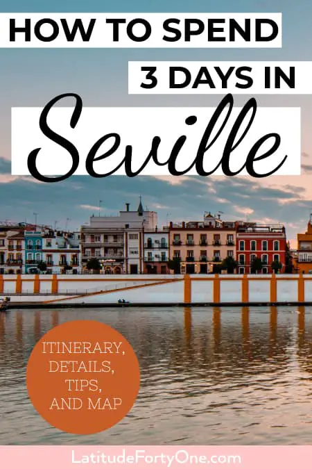 Things to see in Seville, Spain: How to spend 3 days in the city