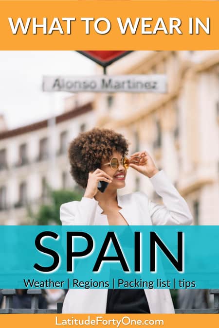 What do people wear in Spain? Read these travel tips on what to wear according to season and region. Don't stand out like a tourist!