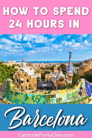 How To Spend One Day In Barcelona - Latitude 41