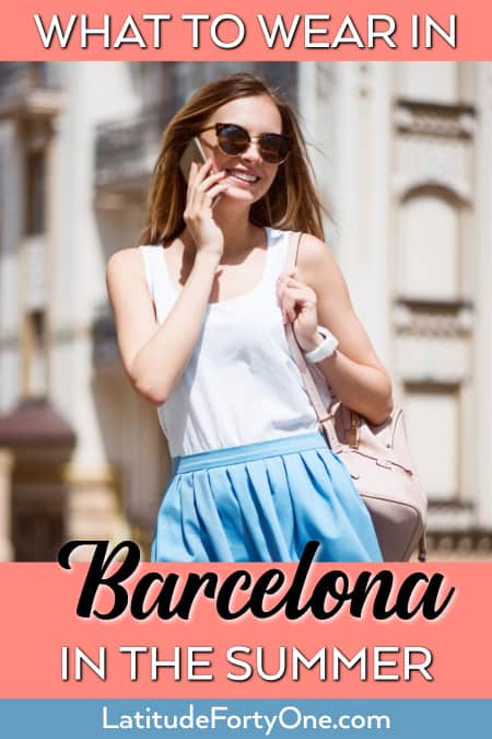 What to wear in Barcelona in the summer: a practical packing list