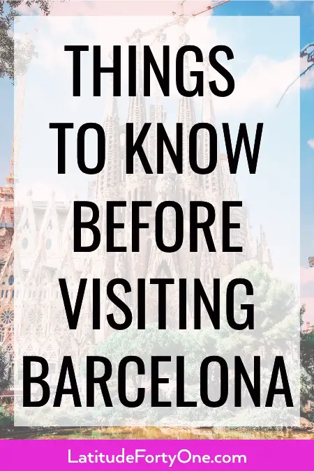 Things to know before visiting Barcelona