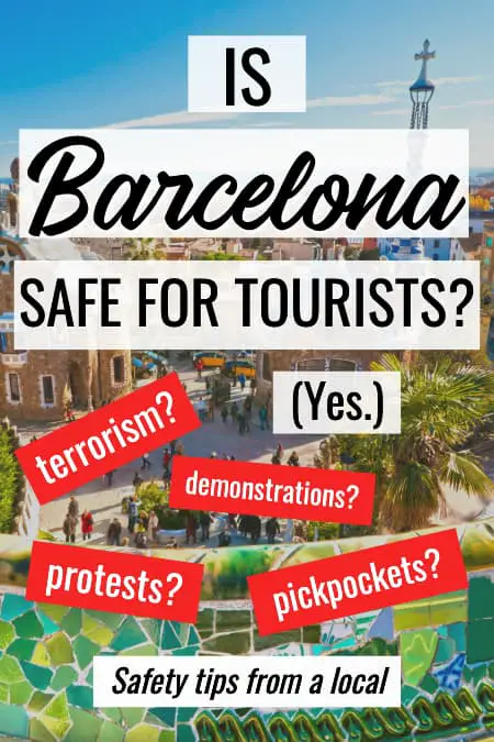 Is Barcelona safe for tourists? Get safety tips from a local, Barcelona crime map included.