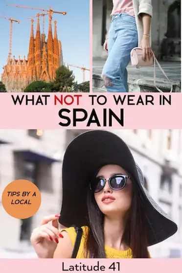 What Not to Wear in Spain: Don't look like a tourist - Latitude 41